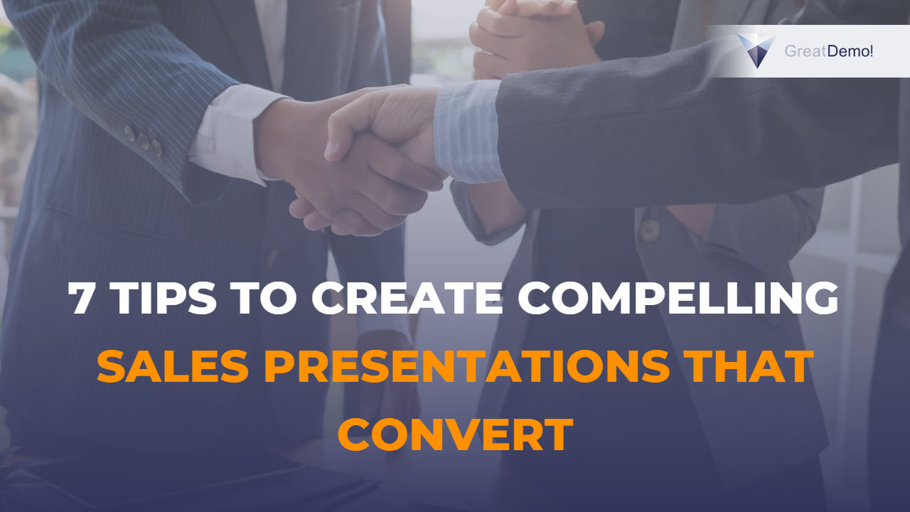 7 tips to create sales presentations that convert